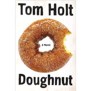Doughnut by Holt, Tom, 9780316226103