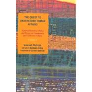 The Quest to Understand Human Affairs Natural Resources Policy and Essays on Community and Collective Choice by Ostrom, Vincent; Allen, Barbara; Ostrom, Elinor, 9780739126103
