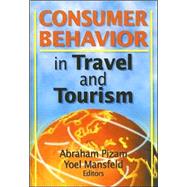 Consumer Behavior in Travel and Tourism by Chon; Kaye Sung, 9780789006103