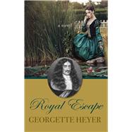 Royal Escape by Heyer, Georgette, 9781410486103