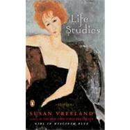 Life Studies by Vreeland, Susan (Author), 9780143036104
