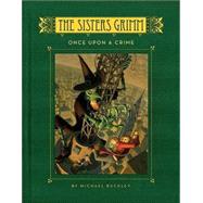 The Sisters Grimm: Once Upon a Crime - #4 by Buckley, Michael; Ferguson, Peter, 9780810916104