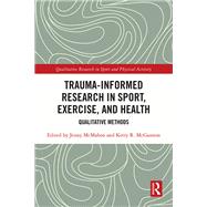 Trauma-Informed Research in Sport, Exercise, and Health by , 9781032366104