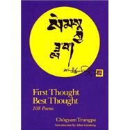 First Thought Best Thought by TRUNGPA, CHOGYAM, 9781570626104