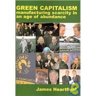 Green Capitalism by Heartfield, James, 9781906496104