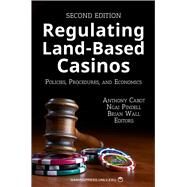 Regulating Land-based Casinos,Cabot, Anthony; Pindell,...,9781939546104