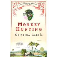 Monkey Hunting by GARCA, CRISTINA, 9780345466105