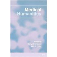 Medical Humanities by Evans, Martyn; Finlay, Ilora G., 9780727916105