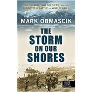The Storm on Our Shores by Obmascik, Mark, 9781432866105