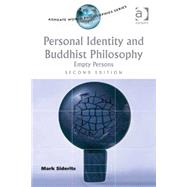Personal Identity and Buddhist Philosophy: Empty Persons by Siderits; Mark, 9781472466105