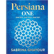 Persiana One One Pan. One Tray. One Pot by Ghayour, Sabrina, 9781783256105