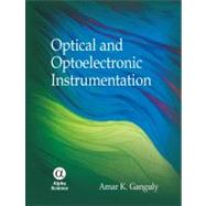 Optical and Optoelectronic Instrumentation by Ganguly, A.K., 9781842656105