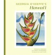 Georgia O'keeffe's Hawai'i by Jennings, Patricia; Ausherman, Maria; Saville, Jennifer; Meeker, James (AFT), 9781935646105
