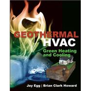 Geothermal HVAC by Egg, Jay; Howard, Brian, 9780071746106