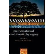 Mathematics Of Evolution And Phylogeny by Gascuel, Olivier, 9780198566106