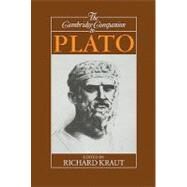 The Cambridge Companion to Plato by Edited by Richard Kraut, 9780521436106