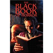 The Black Book of Horror by Black, Charles; McMahon, Gary; Samuels, Mark, 9780955606106