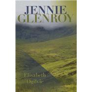Jennie Glenroy by Ogilvie, Elisabeth, 9781608936106