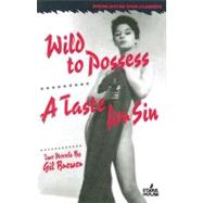 Wild to Possess / a Taste for Sin by Brewer, Gil, 9781933586106