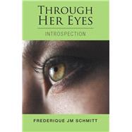 Through Her Eyes by Schmitt, Frederique, 9781973636106