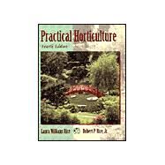Practical Horticulture by Rice, Laura Williams; Rice, Robert P., 9780130206107
