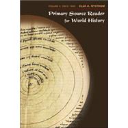 Primary Source Reader for World History, Volume II Since 1500 by Nystrom, Elsa, 9780495006107