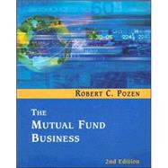 The Mutual Fund Business by Pozen, Robert C., 9780618166107