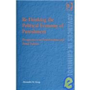 Re-Thinking the Political Economy of Punishment: Perspectives on Post-Fordism and Penal Politics by Giorgi,Alessandro De, 9780754626107