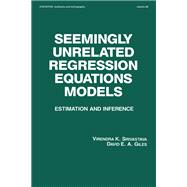 Seemingly Unrelated Regression Equations Models: Estimation and Inference by Srivastava,Virendera K., 9780824776107