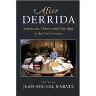 After Derrida by Rabate, Jean-Michel, 9781108426107