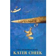 Dayrunner by Cheek, Kater, 9781475276107