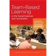Team-Based Learning in the Social Sciences and Humanities by Sweet, Michael; Michaelsen, Larry K., 9781579226107
