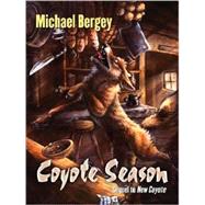 Coyote Season by Bergey, Michael, 9781594146107