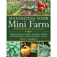 MAXIMIZING YOUR MINI FARM PA by MARKHAM,BRETT L., 9781616086107