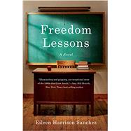 Freedom Lessons by Sanchez, Eileen Harrison, 9781631526107