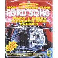 How to Power Tune Ford Sohc: 4-Cylinder Pinto & Cosworth Dohc Engines for Road & Track by Hammill, Des, 9781903706107
