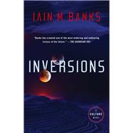 Inversions by Banks, Iain M., 9781982156107