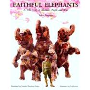 Faithful Elephants by Tsuchiya, Yukio, 9780613036108
