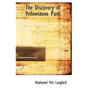 The Discovery of Yellowstone Park by Langford, Nathaniel Pitt, 9781426446108