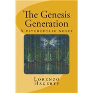 The Genesis Generation by Hagerty, Lorenzo, 9781503356108