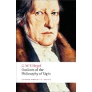 Outlines of the Philosophy of Right by Hegel, G. W. F.; Knox, T. M.; Houlgate, Stephen, 9780192806109