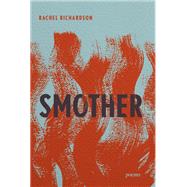 Smother Poems by Richardson, Rachel, 9781324086109