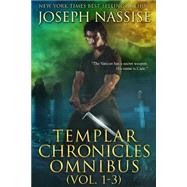 The Templar Chronicles Omnibus by Nassise, Joseph, 9781482706109