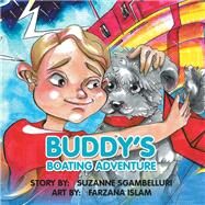 Buddy’s Boating Adventure by Sgambelluri, Suzanne; Islam, Farzana, 9781796016109