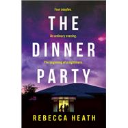 The Dinner Party by Rebecca Heath, 9781804546109
