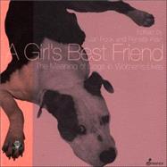 A Girl's Best Friend The Meaning of Dogs in Women's Lives by Fook, Jan; Klein, Renate, 9781876756109