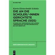 Die an Die Schler-innen Gerichtete Sprache by Kleinschmidt-Schinke, Katrin, 9783110566109