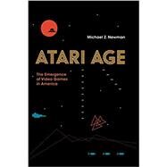 Atari Age by Newman, Michael Z., 9780262536110