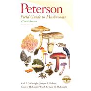Peterson Field Guide to Mushrooms by Mcknight, Karl B.; Rohrer, Joseph R.; Ward, Kirsten Mcknight; McKnight, Kent H., 9780544236110