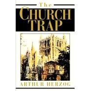 The Church Trap by Herzog, Arthur, 9780595276110